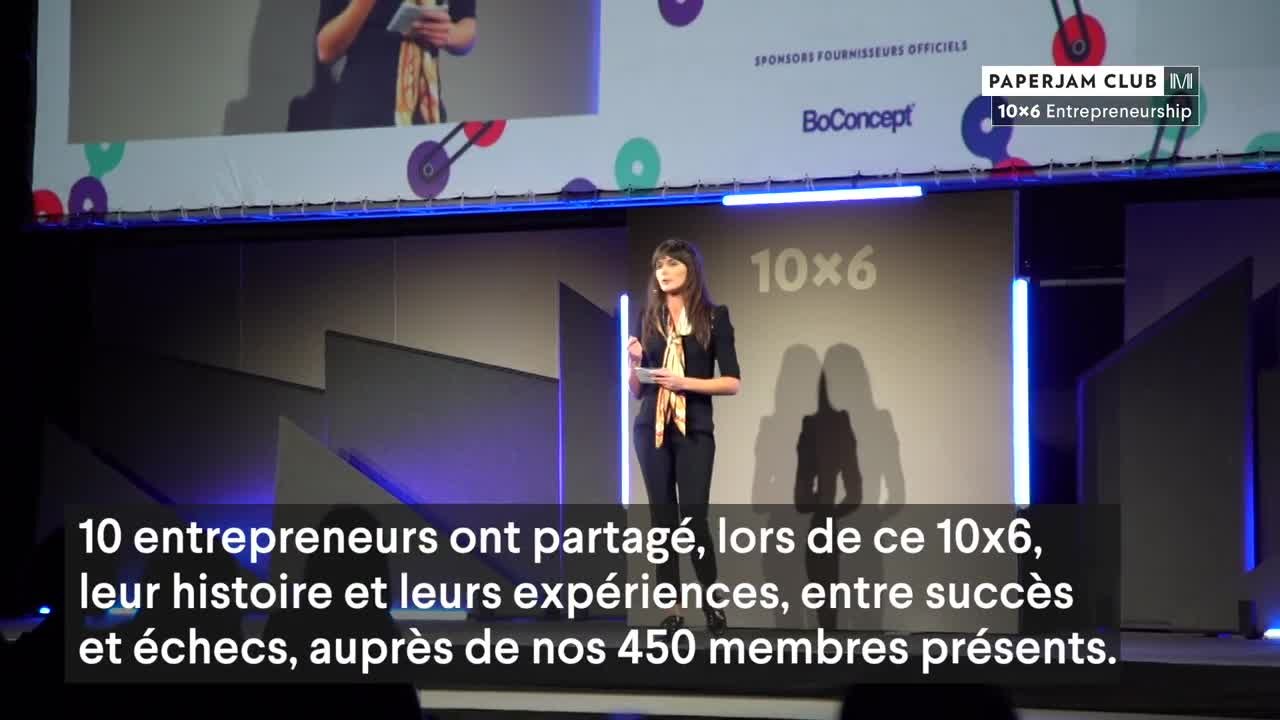 10x6 Entrepreneurship : lessons learned, lessons shared - vidéo réportage