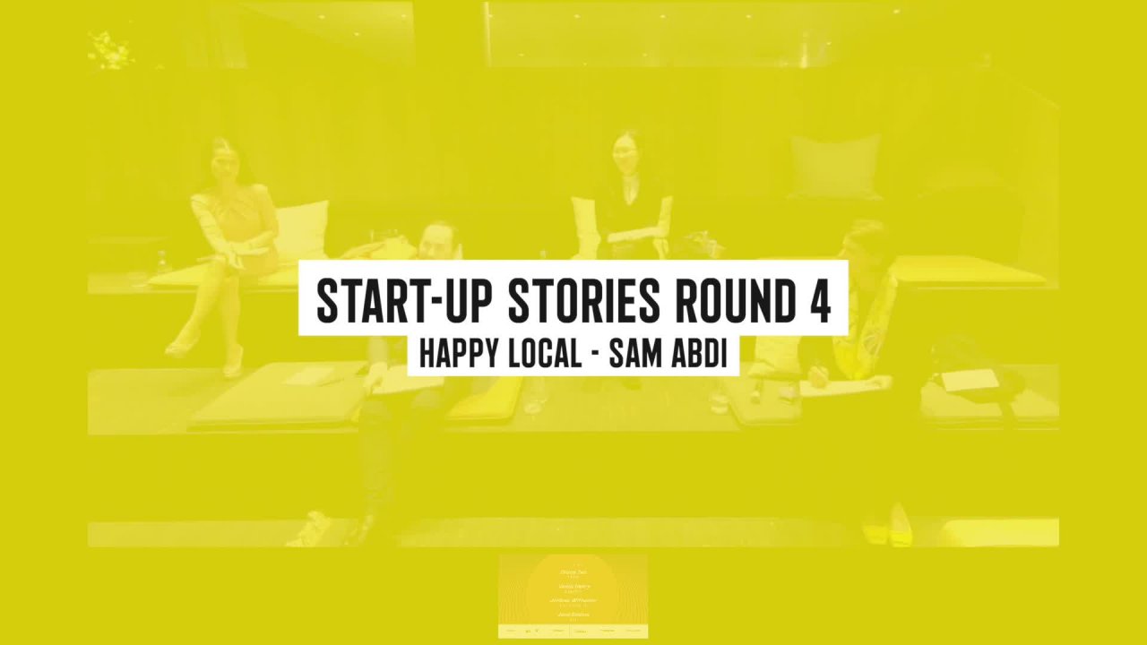 Start-up Stories - Round 4 - Happy Local - Sam Abdi